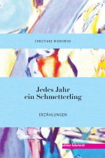 Christiane Widrowski - Jedes Jahr ein Schmetterling