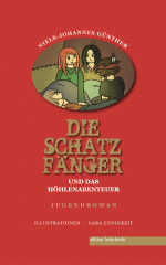 Die Schatzfänger und das Höhlenabenteuer