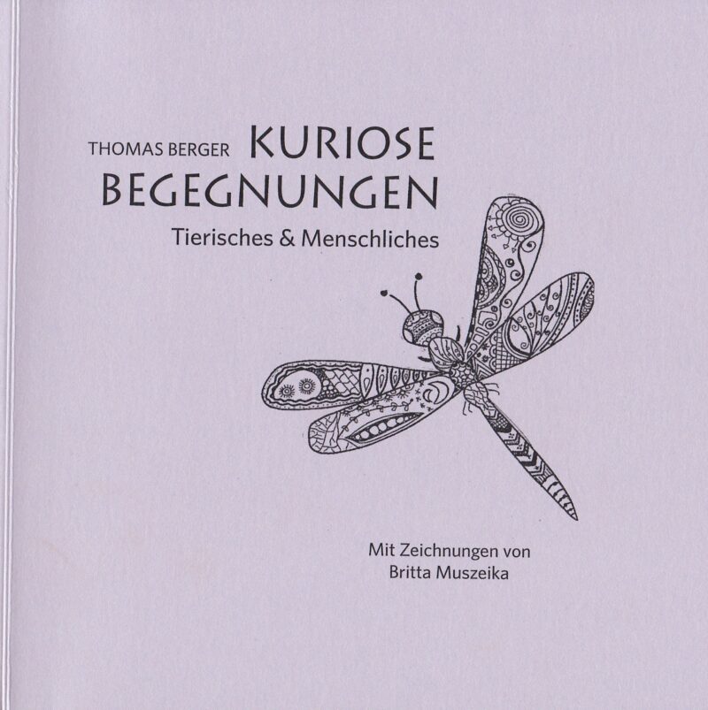 Kuriose Begegnungen. Tierisches & Menschliches