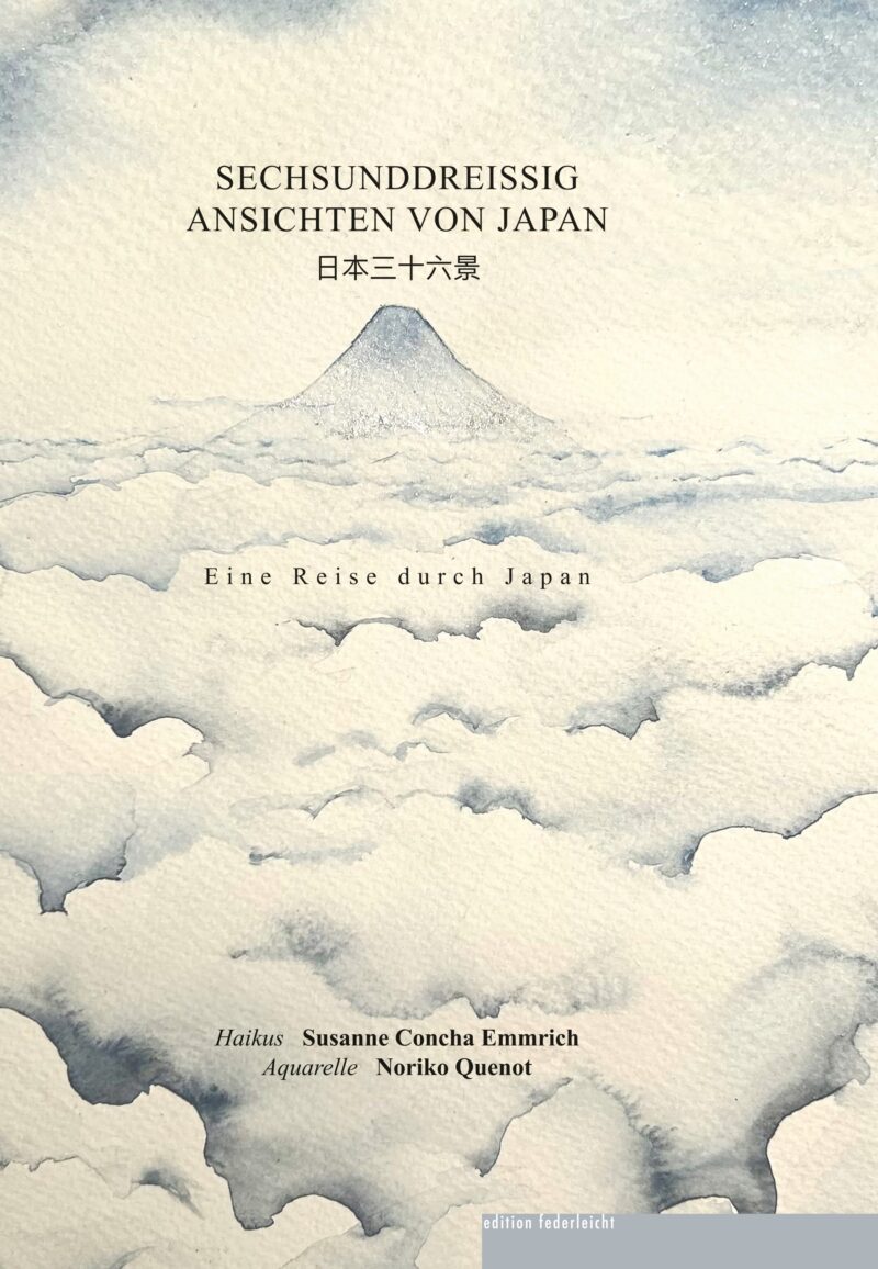 Sechsunddreissig Ansichten von Japan. Eine Reise durch Japan