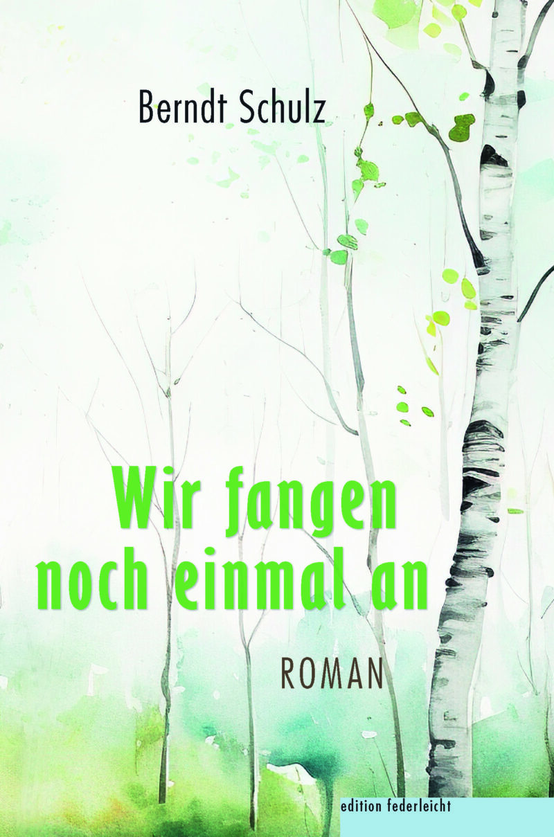 Wir fangen noch einmal an